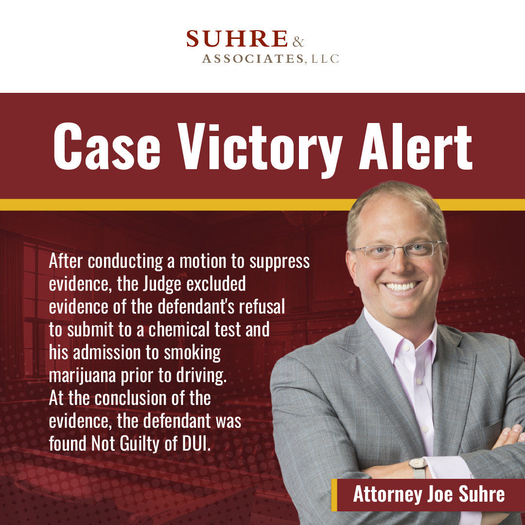 Case Victory - Suhre & Associates DUI and Criminal Defense Lawyers - Attorney Joe Suhre